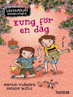 cover image of LasseMajas sommarlovsbok. Kung för en dag